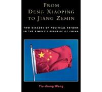 Yiu-Chung Wong From Deng Xiaoping to Jiang Zemin (Tascabile)