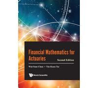 Yiu-kuen Tse Wai-sum Chan Financial Mathematics For Actuaries (Tascabile)