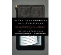 Yiu Sing Lúcás Chan The Ten Commandments and the Beatitudes (Tascabile)