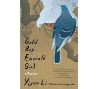Yiyun Li Gold Boy, Emerald Girl (Tascabile)