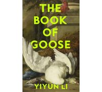 Yiyun Li The Book of Goose (Copertina rigida)