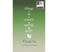 Yiyun Li Things in Nature Merely Grow (Copertina rigida)