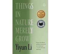 Yiyun Li Things in Nature Merely Grow (Tascabile)