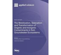 Yizhi Sheng Wan The Mobilization, Speciation and Transformation of O (Tascabile)