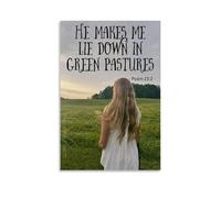 YJJECP Poster decorativo da parete con scritta in inglese "He Makes Me Lie Down in Green Pastures", impermeabile, moderno, stampa per casa, sul posto di lavoro, facile da installare, senza cornice
