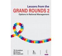 YK Amdekar RD Khare RR Chokhani Lessons from the Grand Rounds 2 (Tascabile)