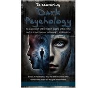 Ylich Tarazona Discovering Dark Psychology (Tascabile)