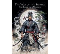 Ylich Tarazona The Way of the Samurai (Tascabile) Warrior's Path