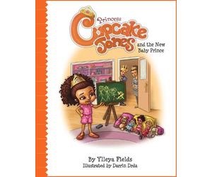 Ylleya Fields Darri Princess Cupcake Jones and the New Baby (Copertina rigida)