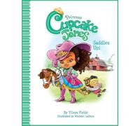 Ylleya Fields Michael LaDuc Princess Cupcake Jones Saddles Up (Copertina rigida)
