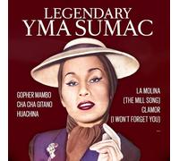 Yma Sumac - Legendary Yma Sumac