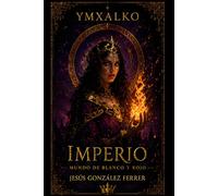 YMXALKO MUNDO DE BLANCO Y ROJO III: IMPERIO