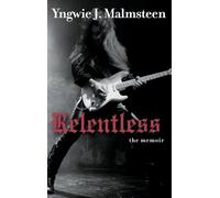 Yngwie J. Malmsteen Relentless (Copertina rigida)