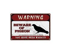 YNRBGDFR Segnali di avvertimento retrò Beware of Pigeon Metel Targa in latta Divertente Attenzione Animale Cartello decorativo Vintage Decorazione da parete - 30,5 x 20,3 cm