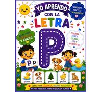 Yo aprendo con la letra P!: Libro para colorear, trazar, y escribir
