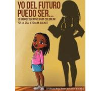 Yo Del Futuro Puedo Ser...: La Colección Reina: Edición de Cuidado de la Salud