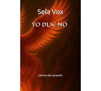 "YO DIJE NO - Diario de Sanación y Guía de Estudio"