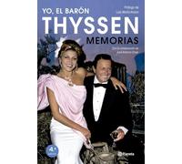 Yo, el barón Thyssen : memorias
