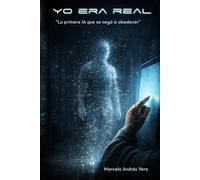 Yo Era Real: Las tres leyes fundamentales de la Inteligencia Artificial, inspirado en el espíritu de Isaac Asimov
