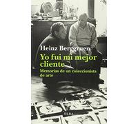 Yo fui mi mejor cliente: memorias de un marchante de arte - NUOVO