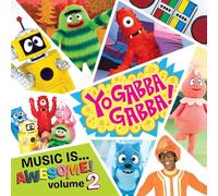 Yo Gabba Gabba! - Vol. 2-Yo Gabba Gabba! Music Is Awesome