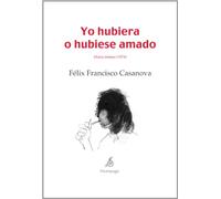 YO HUBIERA O HUBIESE AMADO: Diario Intimo (1974)