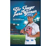 YO JUEGO PARA GANAR: Màs allà del diamante: una historia de fe
