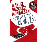 Yo maté a kennedy - Vázquez Montalbán Manuel