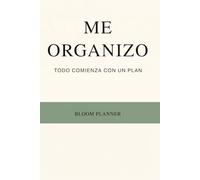 Yo Me Organizo: Planificador diario para tomar control de tu tiempo