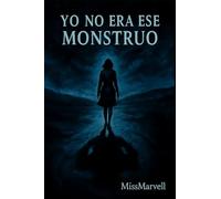 Yo no era ese monstruo