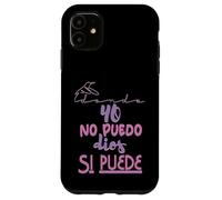 Yo no puedo, Dios si puede Custodia per iPhone 11