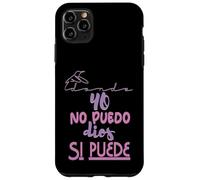 Yo no puedo, Dios si puede Custodia per iPhone 11 Pro Max