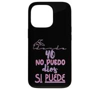 Yo no puedo, Dios si puede Custodia per iPhone 13 Pro