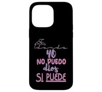 Yo no puedo, Dios si puede Custodia per iPhone 14 Pro Max