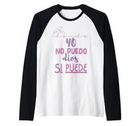 Yo no puedo, Dios si puede Maglia con Maniche Raglan