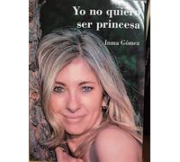 Yo no quiero ser princesa: 28