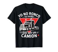 Yo No Ronco Yo Sueno Que Soy Un Camion Funny Trucker Maglietta