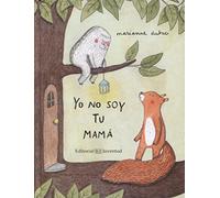Yo no soy tu mamá / I Am Not Your Mommy