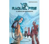 YO RAQUEL PRIS 3 EL AMOR ES UN CORTOCIRCUITO