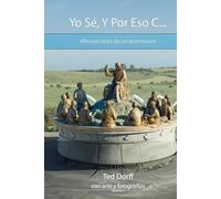 Yo Sé, Y Por Eso C...: Afirmaciones de un testimonio
