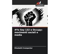 #Yo Soy 132 e Occupy: movimenti sociali e media