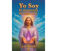 Yo soy El Alquimista del Siglo XXI