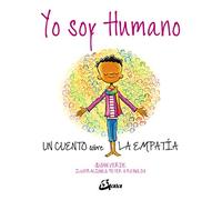 Yo soy Humano: Un cuento sobre la empatía