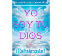 Yo soy tu Dios: ¡Esfuérzate!: 4