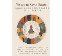 Yo soy tu Kevin Bacon: acepta la diversidad, fomenta la armonía, impulsa el crecimiento