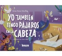 Yo también tengo pájaros en la cabeza