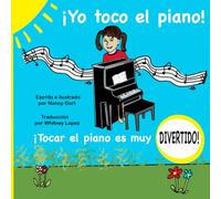 ¡YO TOCO EL PIANO! ¡Tocar el piano es muy divertido!