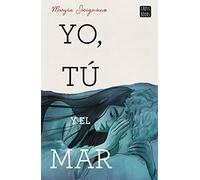 Yo, tú y el mar