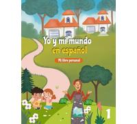 YO Y MI MUNDO EN ESPAÑOL: Mi Libro Personal