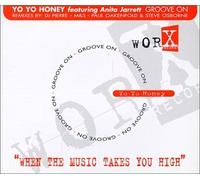 Yo Yo Honey - Groove on